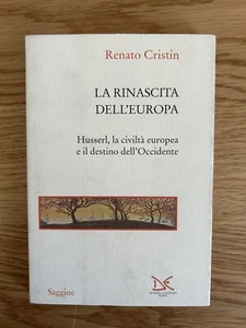 LA RINASCITA DELL'EUROPA HUSSERL LA CIVILTA' EUROPEA E IL DESTINO DELL'OCCIDENTE - Imagen 1 de 9