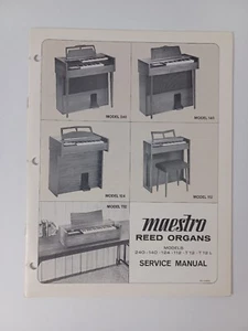Maestro Reed Organs Service Manual Models 240 ~ 140 ~ 124 ~ 112 ~ T 12 ~ T 12 L - Picture 1 of 4