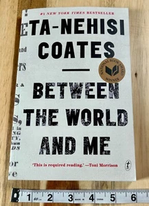 Between the World and Me by Ta-Nehisi Coates - Picture 1 of 10