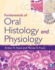 Fundamentals of Oral Histology and Physiology, Hand, Frank 9781118342916 PB^+
