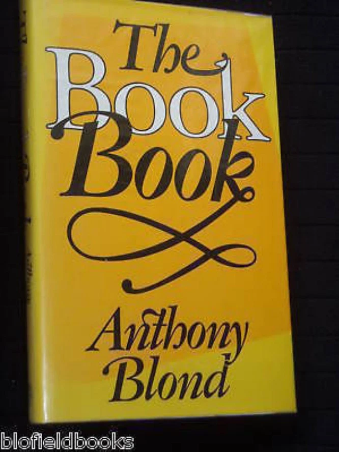 Anthony Blond - The Book Book - Printing and Publishing Trade - 1985-1st HB - Image 1 of 1