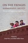 On The Fringes Of The Harmonious Society : Tibetans And Uyghurs In Socialist ...