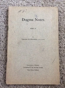 USED DOGMA NOTES PART 2 BY THEODORE M. HESBURGH. CSC UNIVERSITY OF NOTRE DAME - Picture 1 of 6