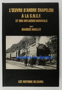 L'oeuvre d'André Chapelon à la S.N.C.F. et son influence mondiale M Maillet 1983 - Picture 1 of 5