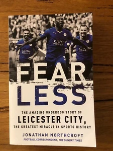 Fearless: The Amazing Underdog Story of Leicester City, the Greatest Miracle in - Picture 1 of 3