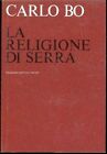 La Religione Di Serra Carlo Bo Vallecchi Fa828