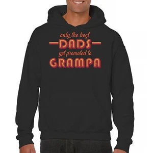Only The Best Dads Get Promoted to Grampa Sweatshirt Funny Grandpa Hoodie - Picture 1 of 57