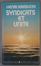 Syndicats et unité - Henri Krasuki - Editions sociales, 1980 -