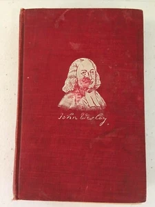 Rare Collectible THE STORY OF A WONDERFUL LIFE OF JOHN WESLEY Daniel Wise 1901 - Bild 1 von 11