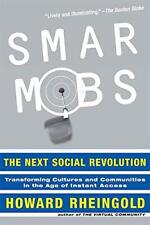 Smart Mobs: The Next Social Revolution by Rheingold, Howard Paperback Book The