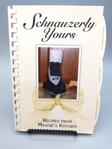 2007 Miniature Schnauzer Rescue SCHNAUZERLY YOURS COOKBOOK Houston TX - Picture 1 of 16