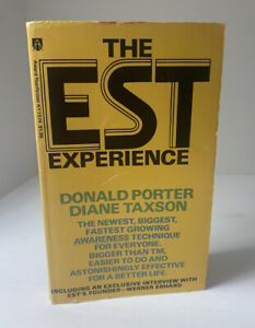 THE EST EXPERIENCE Werner Erhard Donald Porter Diane Taxson 1976 1st  Landmark 