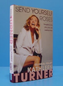 SEND YOURSELF ROSES BY KATLEEN TURNER, SIGNED - Bild 1 von 16