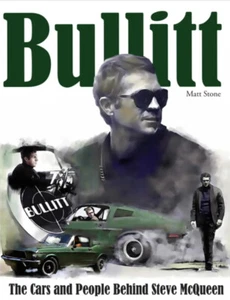 BULLITT - The Cars & People Behind Steve McQueen - Book CT663 - Picture 1 of 1