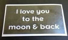 I love you to the moon & back phrase stencils for etching glass measure 2 x 2.5"
