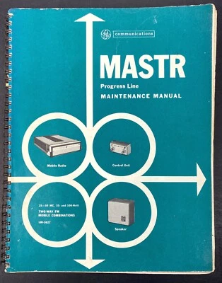 GE MASTR Progress Line Two-Way FM Radio Manual LBI3627 - Image 1 of 4