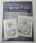 Styles &amp; Techniques Of Sketching (Paperback, 2014) Spicebox Learn To Draw