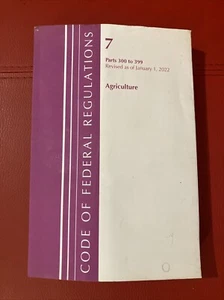 Code of Federal Regulations, Title 07 Agriculture 300-399, Revised January 2022 - Picture 1 of 8