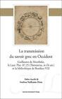 La Transmission Du Savoir Grec En Occident: Guillaume De Moerbeke, Le Laur. Plut