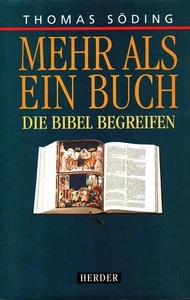Mehr als ein Buch : Die Bibel begreifen. Söding, Thomas: - Bild 1 von 1