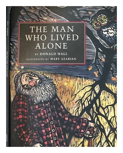 HALL, DONALD. AZARIAN, MARY The man who lived alone 1984 First Edition Paperback - Image 1 of 1