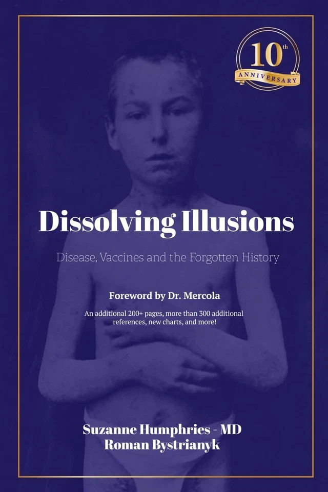 Dissolving Illusions: Disease, Vaccines, and the Forgotten History 10th: New Foto 1 de 1