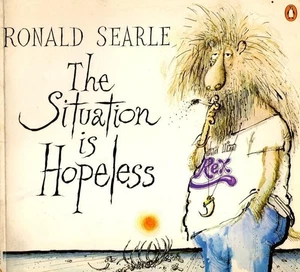 Die Situation ist hoffnungslos: Ronald Searle - Bild 1 von 2