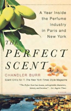 Chandler Burr The Perfect Scent (Paperback)