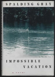 Impossible Vacation a Novel Signed Spalding Gray 1992 1st edition Hardcover DJ - Imagen 1 de 2
