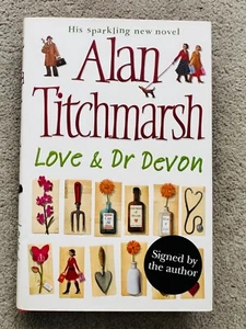 LOVE & DR DEVON by ALAN TITCHMARSH - signed by the author (SB4236) - Picture 1 of 4