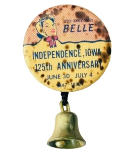 Prendedor Belle de celebración 125 aniversario Independence Iowa 1972 pinback vintage - Imagen 1 de 2