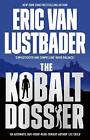 The Kobalt Dossier by Eric Van Lustbader (English) Paperback Book