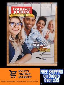 Insurance Journal Magazine APRIL 17, 2023 Vol. 101 #7 What Young Professionals W - Picture 1 of 18