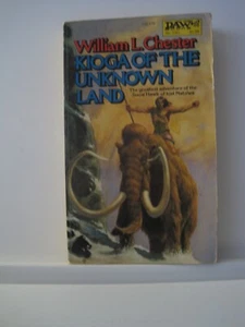 Kioga of the Unknown Land, William Chester, DAW Paperback, 1978 - Picture 1 of 4