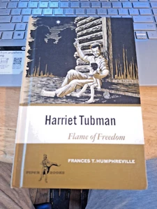 Harriet Tubman Flame of Freedom Francis T. Humphreville Piper Books 1967 hardco - Picture 1 of 7