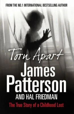 Torn Apart: The True Story of a Childhood Lost by Patterson, James Paperback The - Image 1 of 2
