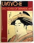 Roni Neuer, Susugu Yoshida / Ukiyo-E 250 Years Of Japanese Art 1St Edition 1978