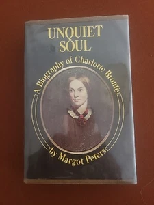 Margot Peters UNQUIET SOUL A Biography of Charlotte Bronte 1st Edition 1st Print - Picture 1 of 6