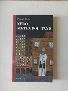 NERO METROPOLITANO - Michele Serio - Bastoldi & Castoldi 1° edizione 1996 - Imagen 1 de 1