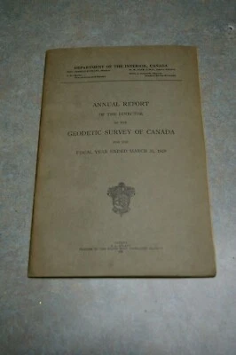 31 de marzo de 1929 INFORME ANUAL DEL DIRECTOR DEL ESTUDIO GEODÉSICO DE CANADÁ Foto 1 de 4