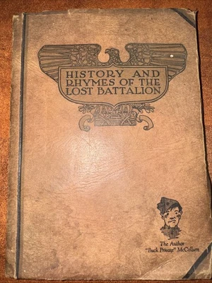 History & Rhymes of the Lost Battalion 1929 WWI Book Buck Private McCollum - Image 1 of 4