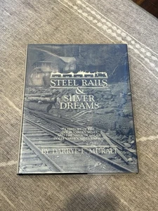 Steel Rails & Silver Dreams by Darryl E. Muralt History of the Dolly Varden Mine - Picture 1 of 4