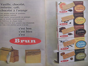 PUBLICITÉ DE PRESSE 1962 BRUN GAUFRETTES VANILLE NOISETTE CHOCOLAT - ADVERTISING
