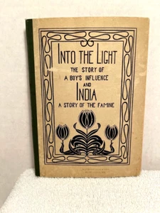 1900 INTO THE LIGHT Rexford INDIA Huntington 2 Books In 1 Book Famine History - Picture 1 of 3