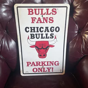 Vintage Chicago Bulls FANS Parking ONLY, MAN CAVE, GARAGE 12x18 sign NBA - Picture 1 of 2