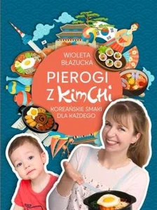 Pierogi z kimchi WIOLETA BŁAZUCKA (BLAZUCKA) / Horyzont - Zdjęcie 1 z 1