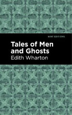 Edith Wharton Tales of Men and Ghosts (Paperback) Mint Editions (UK IMPORT)