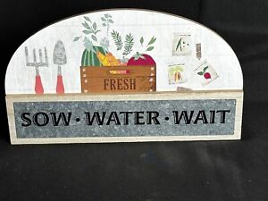 Garden Sign Fresh Sow Water Wait