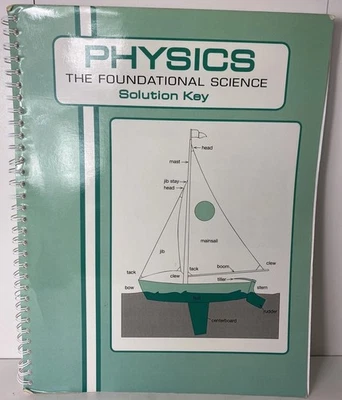 Abeka Physics The Foundational Science Solution Key Spiral Paperback 2011 - Image 1 of 4