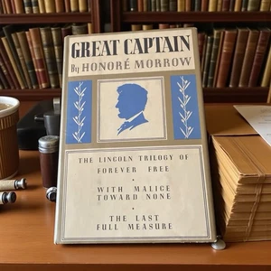 Great Captain The Lincoln Trilogy, Honore Morrow 1930 Book Club Edition - Picture 1 of 6